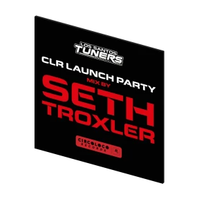 Seth Troxler - CLR Launch Party (× 4 Monday Dreamin’ Bonus)